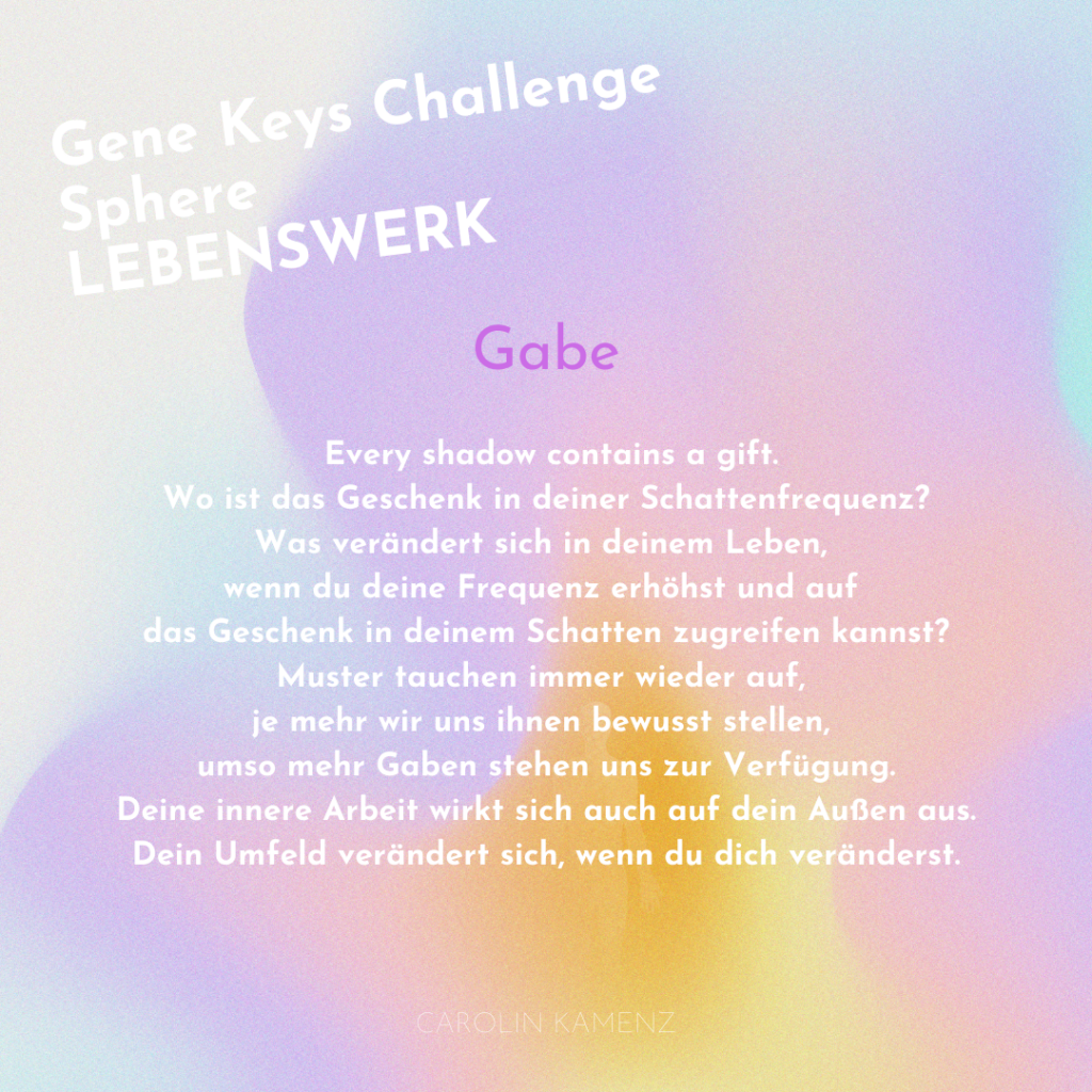 Gene Keys, Goldener Pfad, Lebenswerk, Gabe